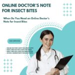 Online Doctors Note for Insect Bites