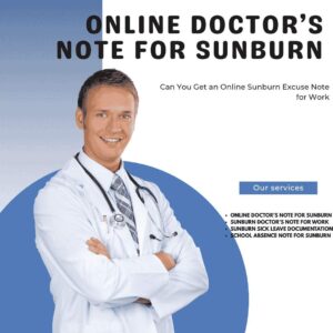 Online Doctors Note for Sunburn